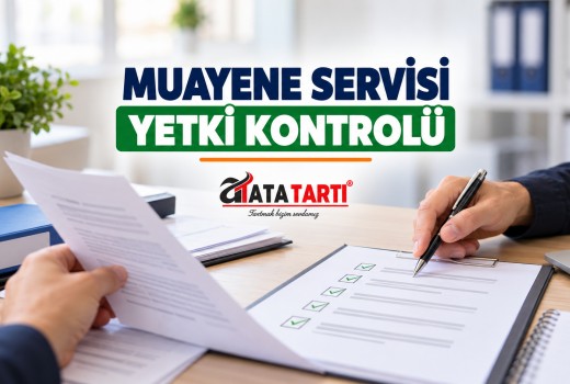 Terazi Muayene Servisi: Yetki Alanı ve Şube Şartları