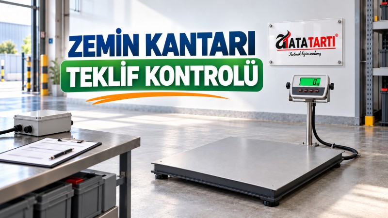Zemin Kantarı Alırken: Bileşen ve Teklif Kontrol Rehberi